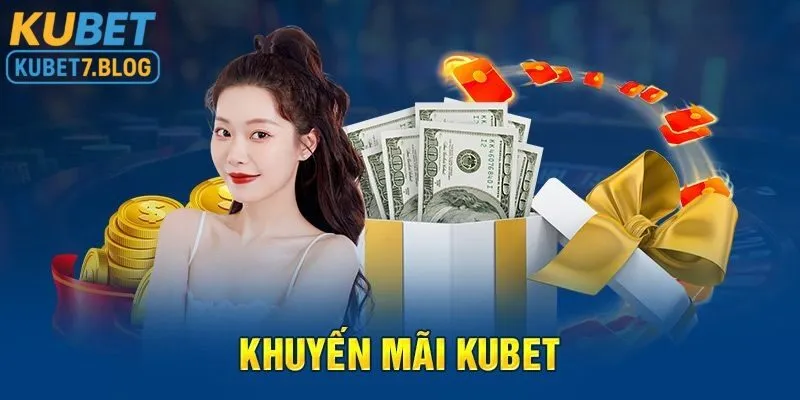 Kubet mang tới nhiều chương trình khuyến mãi hấp dẫn đem lại giá trị cho người chơi